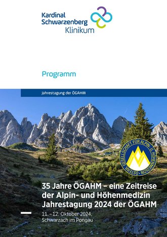 35 Jahre ÖGAHM – eine Zeitreise der Alpin- und Höhenmedizin Jahrestagung 2024 der ÖGAHM